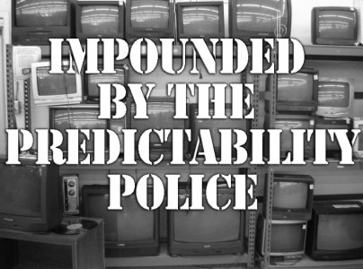 PREDICTABILITY-POLICE.jpg