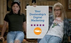 Waynes_World_dealership_digital_marketing_schwing.jpg